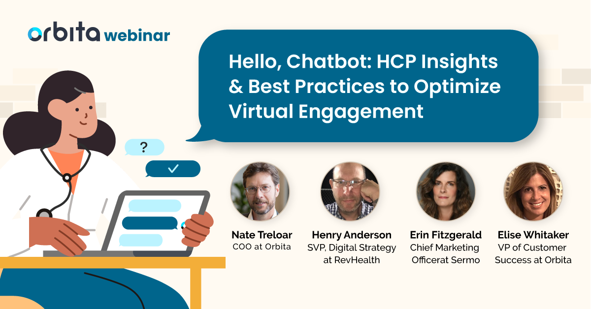 Hello, Chatbot HCP Insights & Best Practices to Optimize Virtual Engagement Hello, Chatbot HCP Insights & Best Practices to Optimize Virtual Engagement