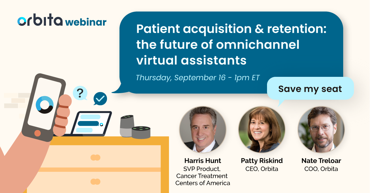 Patient acquisition & retention: the future of omnichannel virtual assistants Patient acquisition & retention: the future of omnichannel virtual assistants